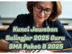 113-kumpulan-soal-dan-kunci-jawaban-Sulingjar-2025-Guru-SMA-Paket-B-2025.jpg