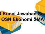30-Kunci-Jawaban-Soal-Olimpiade-Sains-Nasional-Ekonomi-SMA.jpg