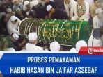 5-fakta-pemakaman-Habib-Hasan-Bin-Jafar-Assegaf.jpg