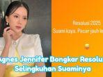 Agnes-Jennifer-bongkar-resolusi-2025-dari-wanita-diduga-selingkuhan-suaminya.jpg