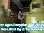 Alamat-agen-penyalur-dan-pangkalan-gas-LPG-3-kg-di-Kota-Tasikmalaya-Provinsi-Jawa-Barat.jpg