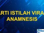 Arti-istilah-viral-Anamnesis.jpg