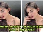 Artis-Amanda-Manopo-tak-mau-disebut-wanita-independen-ini-alasannya.jpg