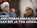 Habib-Hasan-bin-Jafar-Assegaf-meninggal-dunia-dan-akan-dimakamkan-hari-ini-di-Gu.jpg