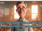 IbuBapak-Guru-Ceritakan-Yuk-Tentang-Waktu-Favorit-Bersama-Murid-Ketika.jpg