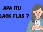 Inilah-arti-dari-istilah-Black-Flag-sering-seliweran-di-TikTok.jpg