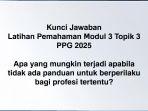 JAWABAN-MODUL-3-Inilah-kunci-jawaban-Latihan-Pemahaman-Modul-3-Topik-3-PPG-2025.jpg