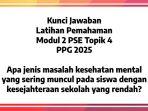 JAWABAN-PPG-2025-Kunci-jawaban-Latihan-Pemahaman-Modul-2-PSE-Topik-4-School-Well-being-PPG-2025.jpg