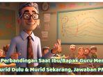 Jika-dibandingkan-saat-ibu-dan-bapak-guru-menjadi-murid-dahulu.jpg