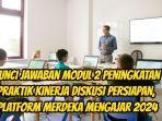 Kunci-Jawaban-Modul-2-Peningkatan-Praktik-Kinerja-Diskusi-Persiapan-Platf.jpg