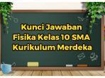 Kunci-jawaban-Fisika-Kelas-10-SMA-Kurikulum-Merdeka.jpg
