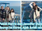 Faisal Harris & Jennifer Dunn Liburan ke Korea, Kemunculan Si Kecil Curi Perhatian: Semua Anak Saya