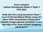 MODUL-3-PPG-Berikut-ini-kunci-jawaban-Latihan-Pemahaman-Modul-3-Topik-3-PPG-2025-selengkapnya.jpg