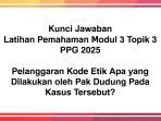 MODUL-3-PPG-Inilah-kunci-jawaban-Latihan-Pemahaman-Modul-3-Topik-3-PPG-2025.jpg