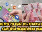 Menonton-video-di-5-aplikasi-ini-kamu-bisa-mendapatkan-uang.jpg