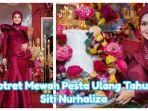 Dinikahi Pengusaha Kaya, Intip Pesta Ultah Siti Nurhaliza, Dekor Mewah & Gaun Glamour, Bak Nikahan