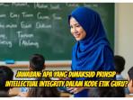 Modul-3-FPPN-PPG-2025-Apa-yang-dimaksud-dengan-prinsip-Intellectual-Integrity-dalam-kode-etik-guru.jpg