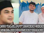 Nasib-Si-Raja-FTV-Ridwan-Ghany-setelah-memutuskan-untuk-hijrah-mendalami-ilmu-agama63.jpg