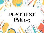 Post-Test-PSE-1-3-Sebagai-guru-kelas-apa-yang-akan-Anda-lakukan-ketika-menemui-situasi-tersebut.jpg