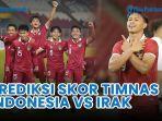 Prediksi-skor-Timnas-Indonesia-U23-vs-Irak-di-Piala-Asia-U23-2024-rebutkan-juara-ketiga.jpg