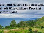 Provinsi-Sumatera-Utara-ingin-tambah-Simalungun-Hataran-dan-Brastagi.jpg