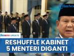 RESHUFFLE-KABINET-PRABOWO-hjyyxfm.jpg