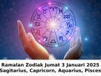 Ramalan Zodiak Sagitarius, Capricorn, Aquarius, Pisces Jumat 3 Januari 2025, Sagitarius Cuan Terus