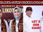 Real-Count-terupdate-Pilkada-Kota-Surakarta-Solti-Ardi-Astrid-Widayani.jpg