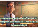 Ruang-Kolaborasi-Rukol-Modul-21-PAKET-MODUL-2-kasus-SD.jpg