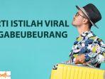 arti-istilah-viral-ngabeubeurang.jpg