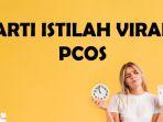 arti-istilah-viral-pcos.jpg