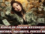 simak-ramalan-zodiak-keuangan-Capricorn-Aquarius-Pisces-besok-Rabu-19-Februari-2025.jpg