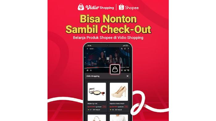 FITUR VIDIO SHOPPING - Vidio dan Shopee resmi meluncurkan fitur Vidio Shopping, hadirkan pengalaman nonton sekaligus belanja produk UMKM dan brand lokal