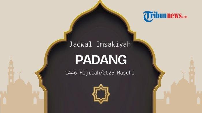 Jadwal Imsakiyah Puasa Ramadhan 2025 Kota Padang Selama Satu Bulan