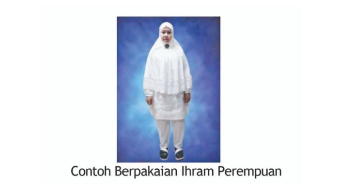 JEMAAH HAJI PEREMPUAN - Tangkapan layar buku Tuntunan Manasik Haji dan Umrah 1447 H/2026 M tentang ketentuan pakaian Ihram jemaah haji atau umrah perempuan.