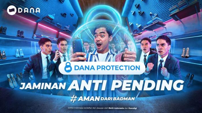 Jaminan anti pending dari DANA Protection, #AmanDariBadman