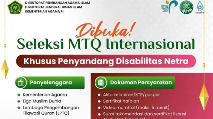 Seleksi MTQ Internasional 2025 Khusus Disabilitas Netra Dibuka, Ini Syarat dan Link Daftar