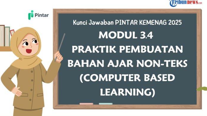 Kunci Jawaban 3.4 Praktik Pembuatan Bahan Ajar Non-Teks Computer Based Learning di PINTAR Kemenag