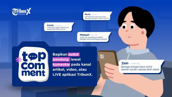 Top Comment jadi ruang komentar kritis dan kreatif, berpeluang menang jika aktif dan relevan.