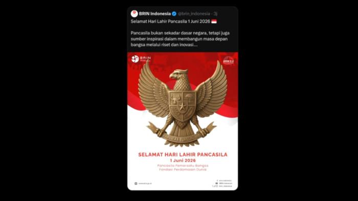 Unggahan ucapan selamat Hari Lahir Pancasila 2026 dari Badan Riset dan Inovasi Nasional (BRIN) yang memuat lambang negara burung garuda dengan jumlah helai bulu yang tidak sesuai kaidah, Senin (1/6/2026). Gambar ini adalah tangkap layar dari akun media sosial X (dulu Twitter) @brin_indonesia.