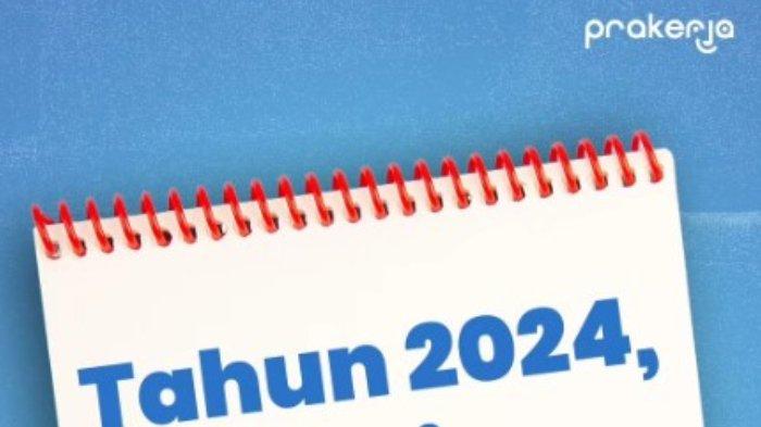 Kartu Prakerja akan Dibuka Lagi pada 2024, Simak Keuntungan yang Didapat