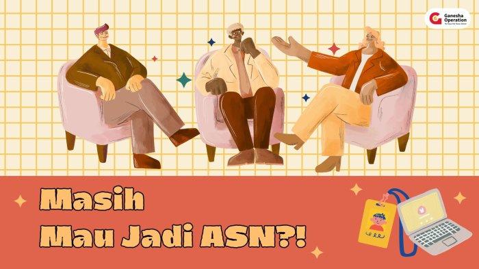 Masih Mau Jadi ASN?