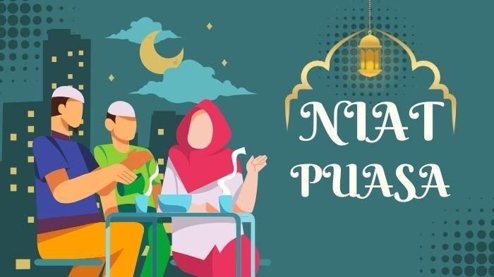 Niat Puasa Ramadhan Sebulan Penuh dalam Arab dan Latin, Lengkap dengan Arti dan Waktu Membacanya