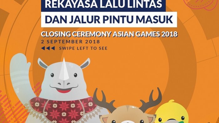 Rekayasa Lalu Lintas dan Pintu Masuk Closing Ceremony Asian Games 2018, Ada 7 Rute Harus Dihindari