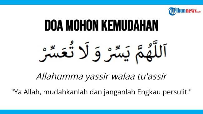 Doa Allahumma Yassir Wa La Tu‘assir dan Artinya, Apakah Berasal dari Hadis?