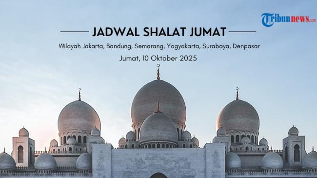 Jadwal Shalat Jumat 10 Oktober 2025 di Jakarta, Bandung, Semarang, Yogyakarta, Surabaya, Denpasar