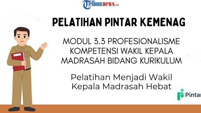 Jawaban Modul 3.3 Profesionalisme Kompetensi Wakil Kepala Madrasah Bidang Kurikulum, PINTAR Kemenag