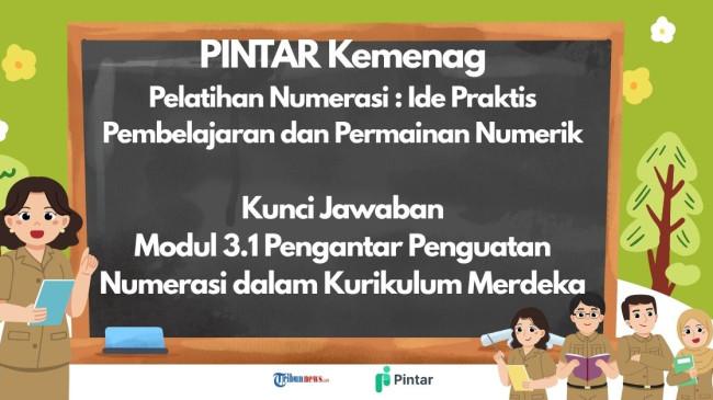 Kunci Jawaban PINTAR Kemenag: 3.1 Pengantar Penguatan Numerasi dalam Kurikulum Merdeka