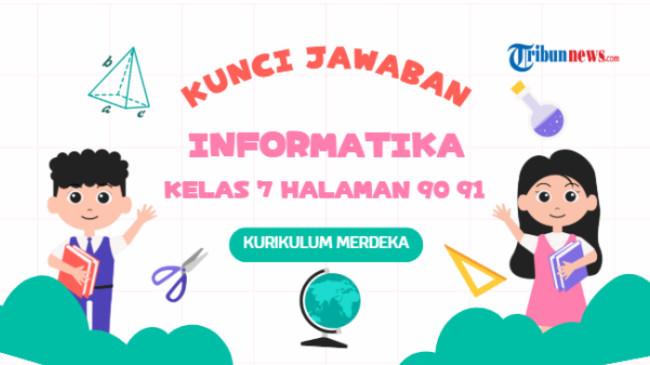 Kunci Jawaban Informatika Kelas 7 Halaman 90 91 Kurikulum Merdeka Edisi Revisi, Uji Kompetensi