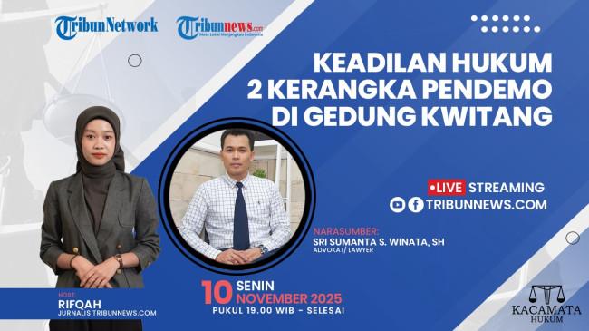 Talkshow Kacamata Hukum 10 November 2025: Keadilan Hukum 2 Kerangka Pendemo di Gedung Kwitang